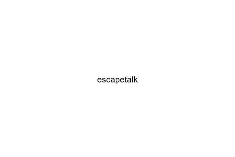 escapetalk