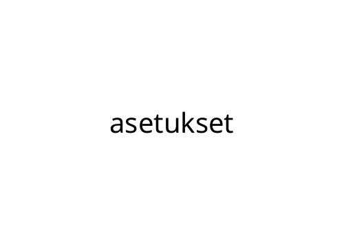 asetukset