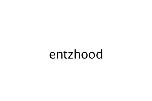 entzhood