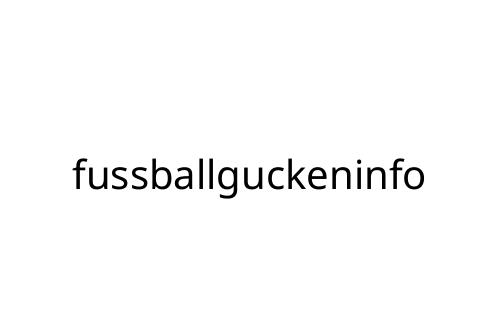 fussballguckeninfo