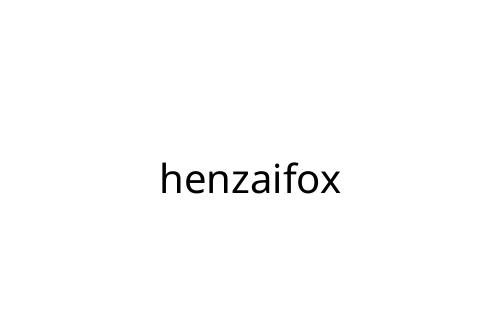 henzaifox