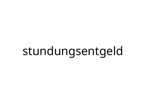stundungsentgeld