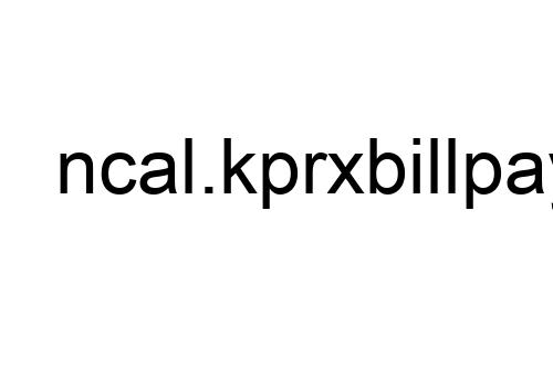 ncal.kprxbillpay.com