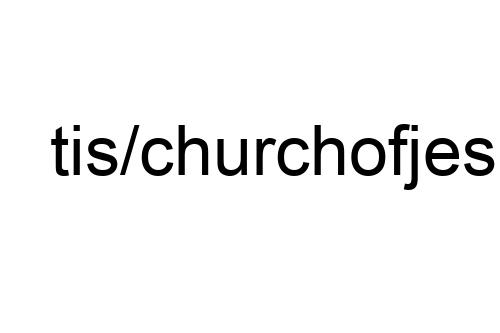 tis/churchofjesuschrist.org