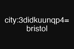 city:3didkuunqp4= bristol