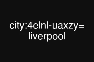 city:4elnl-uaxzy= liverpool