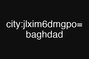 city:jlxim6dmgpo= baghdad