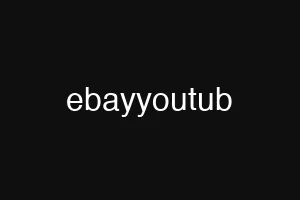 ebayyoutub