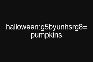 halloween:g5byunhsrg8= pumpkins