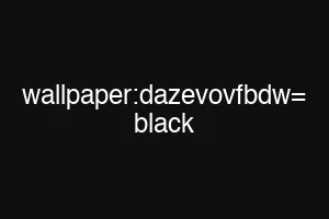wallpaper:dazevovfbdw= black